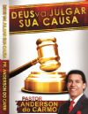 Deus vai Julgar a sua Causa - Pastor Anderson do Carmo